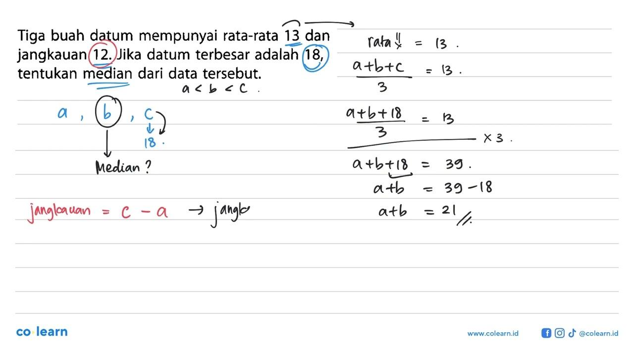 Tiga buah datum mempunyai rata-rata 13 dan jangkauan 12.