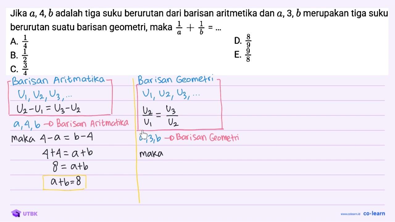 Jika a, 4, b adalah tiga suku berurutan dari barisan