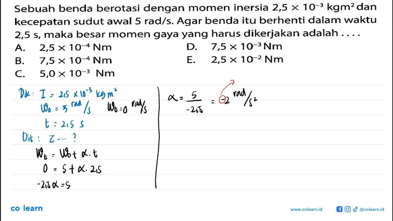 Sebuah benda berotasi dengan momen inersia 2,5 x 10^(-3)