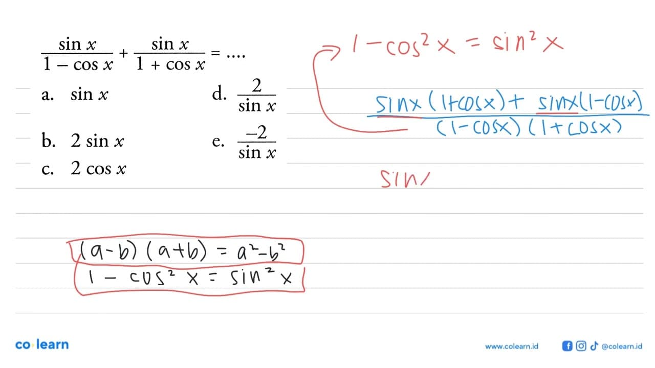 sin x/(1-cos x) + sin x/(1+cos x)=...