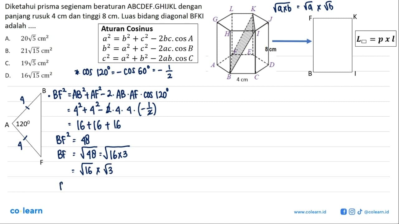 Diketahui prisma segienam beraturan ABCDEF.GHIJKL dengan