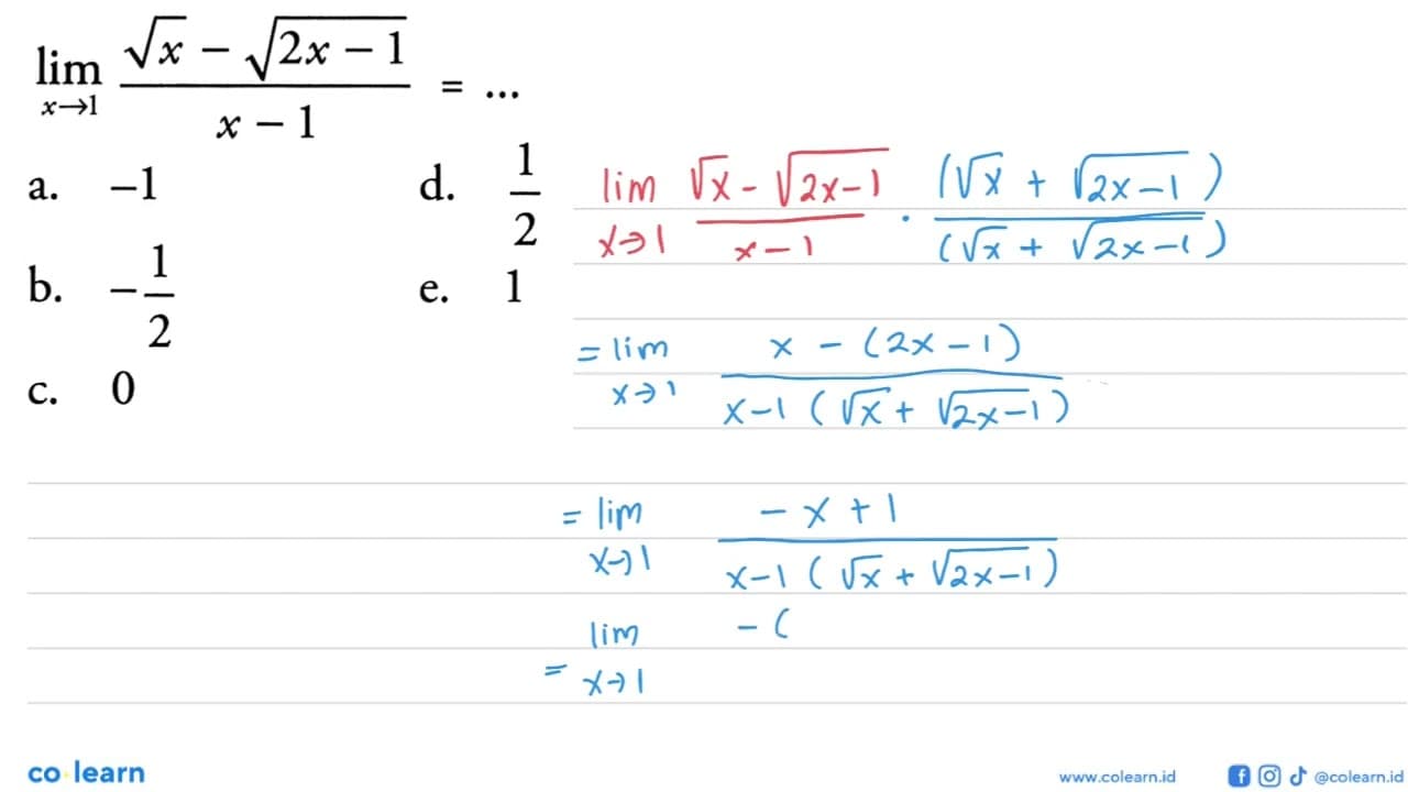 limit x->1 (akar(x)-akar(2x-1))/(x-1)=...