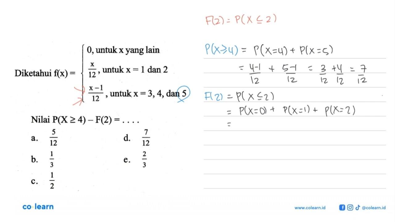 Diketahui f(x)={0, untuk x yang lain x/12, untuk x=1 dan 2