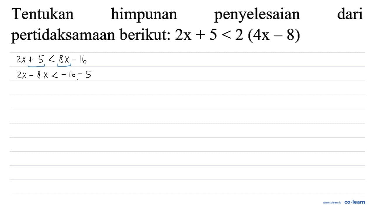 Tentukan himpunan penyelesaian dari pertidaksamaan berikut: