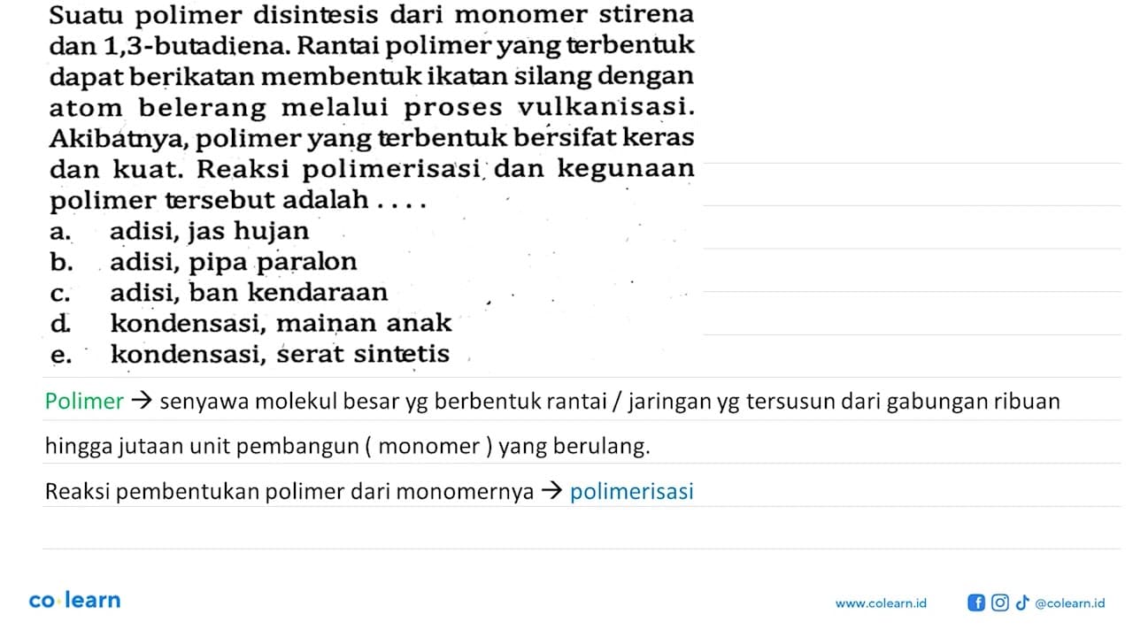 Suatu polimer disintesis dari monomer stirena dan