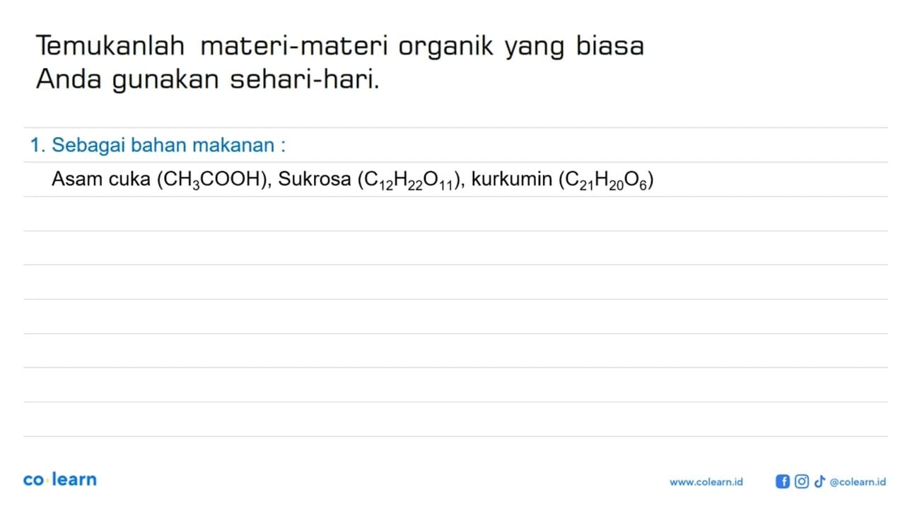 Temukanlah materi-materi organik yang biasa Anda gunakan