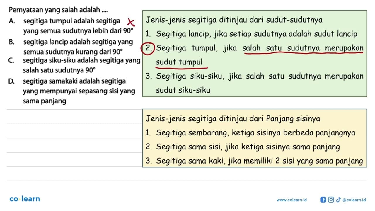 Pernyataan yang salah adalah ....A. segitiga tumpul adalah