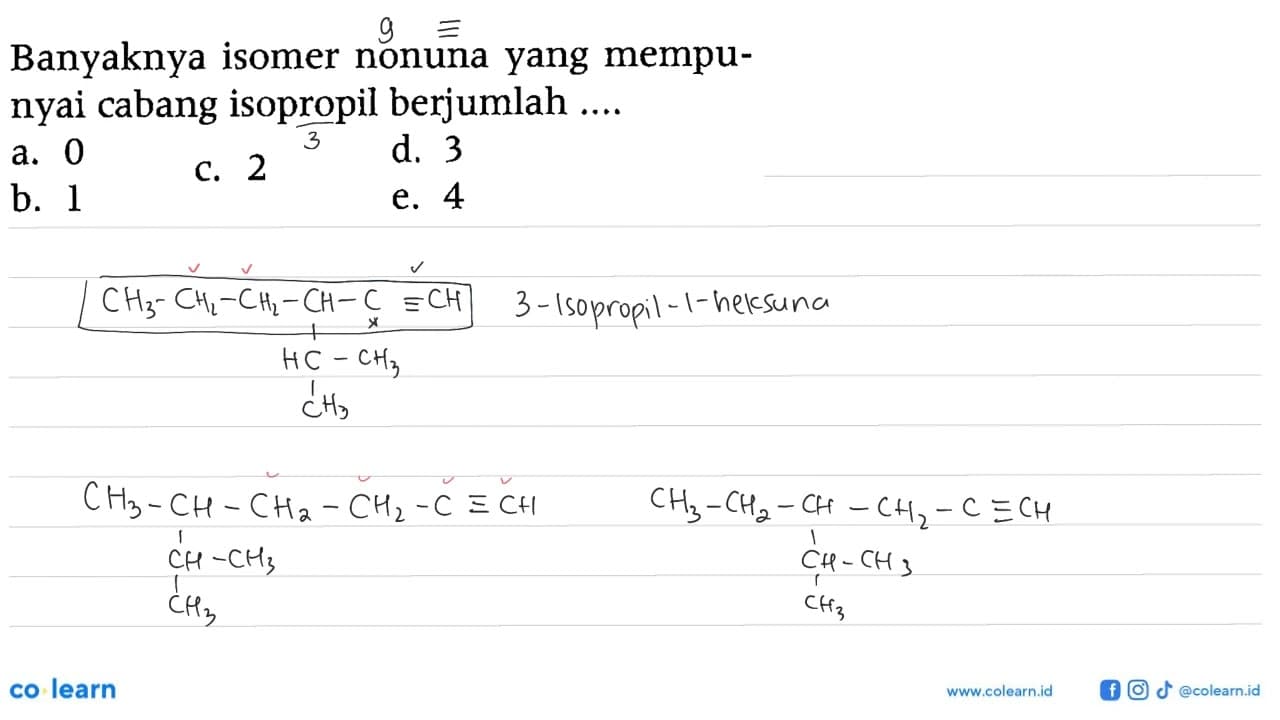 Banyaknya isomer nonuna yang mempunyai cabang isopropil