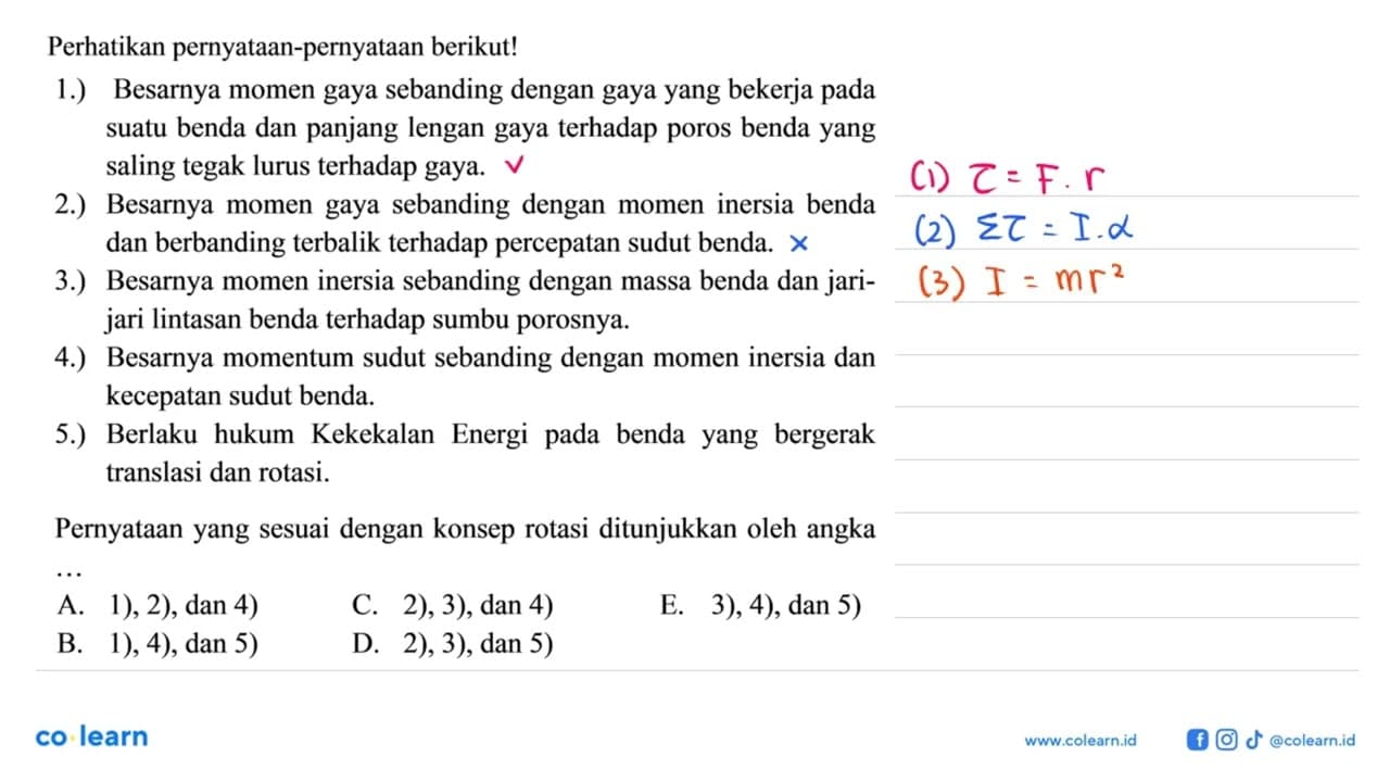 Perhatikan pernyataan-pernyataan berikut!1.) Besarnya momen