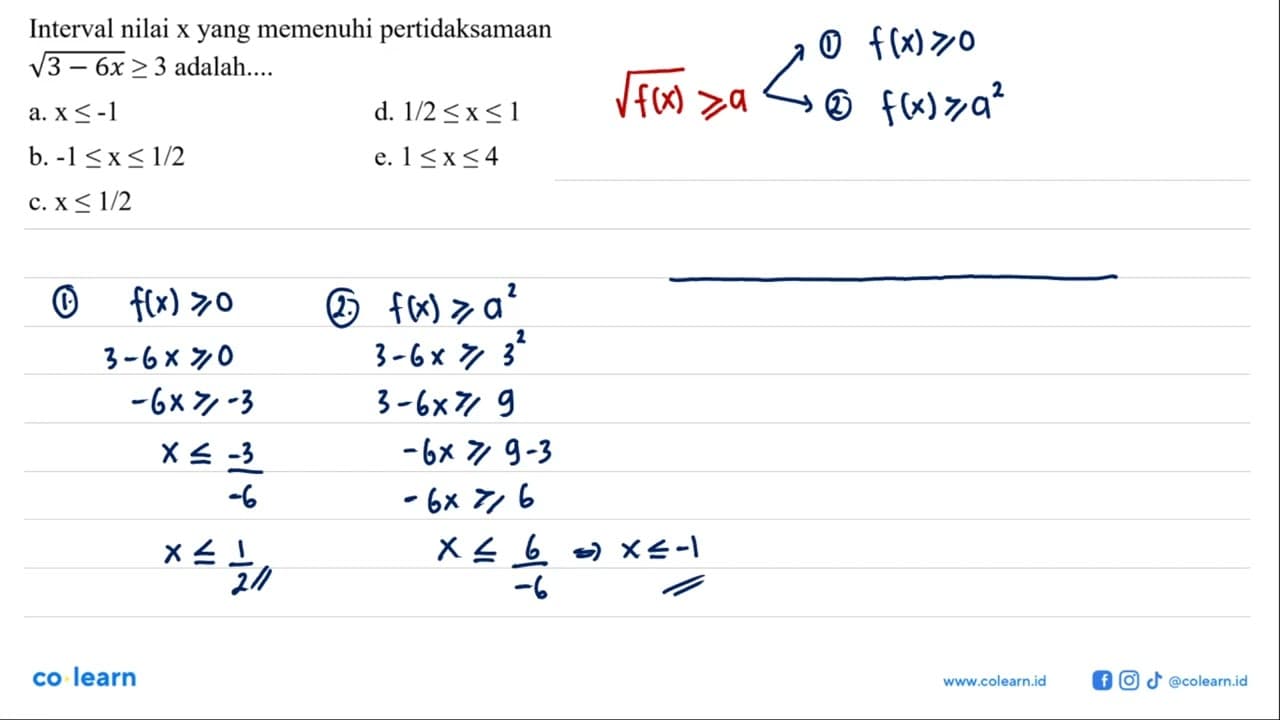 Interval nilai x yang memenuhi pertidaksamaan akar(3-6x)>=3