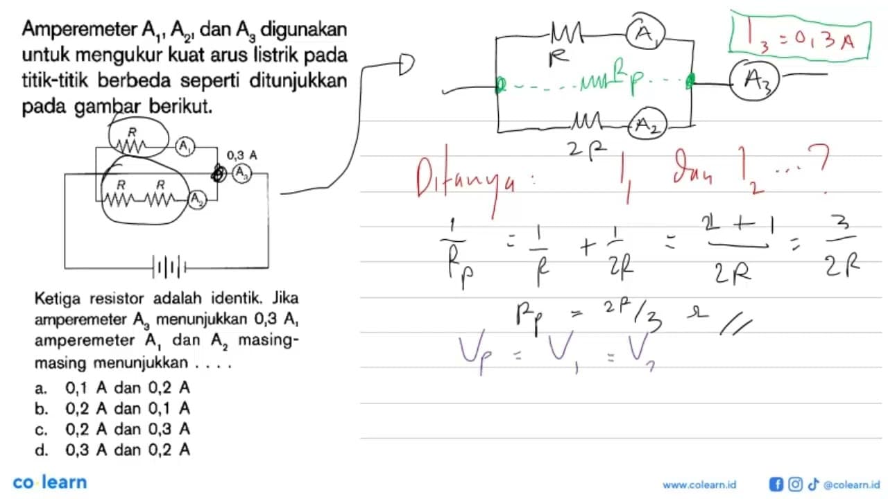 Amperemeter A1, A2, dan A3 digunakan untuk mengukur kuat