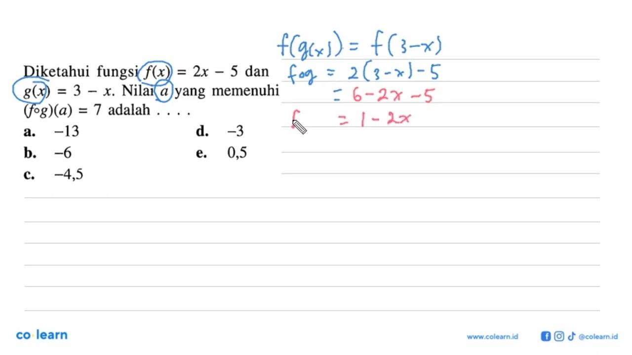 Diketahui fungsi f(x)=2x-5 dan g(x)=3-x. Nilai a yang