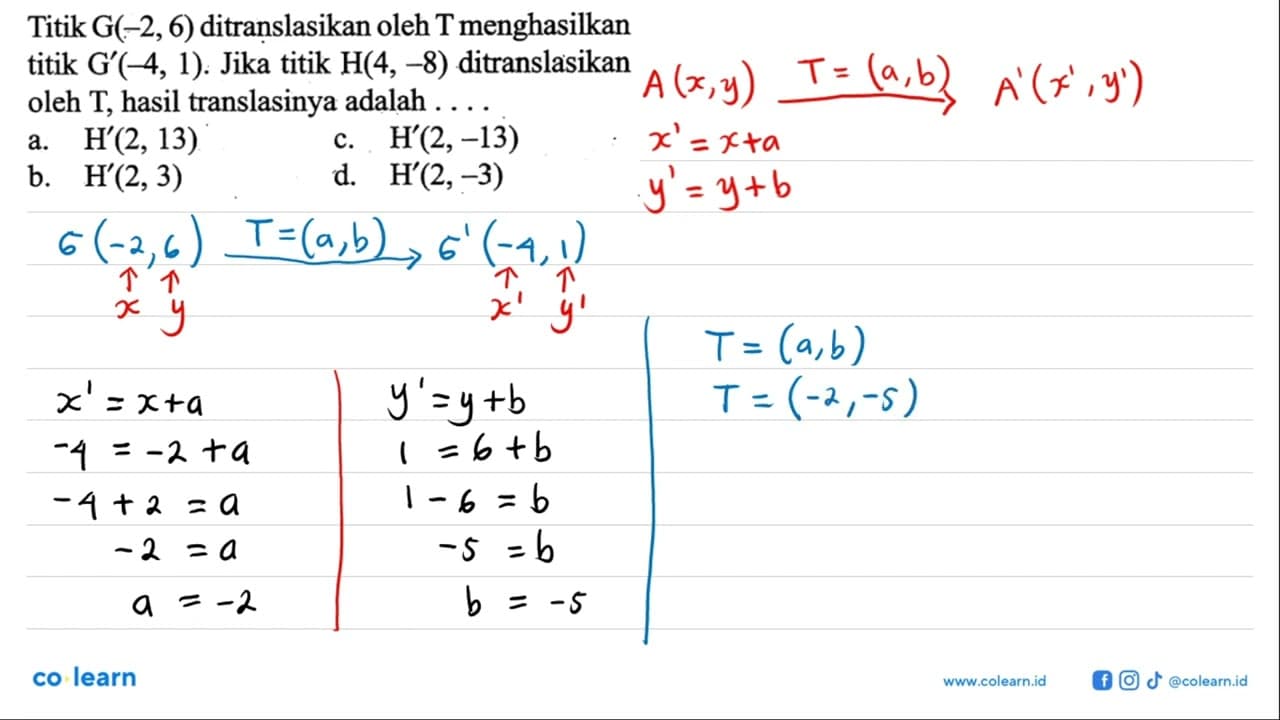 Titik G(-2,6) ditranslasikan oleh T menghasilkan titik