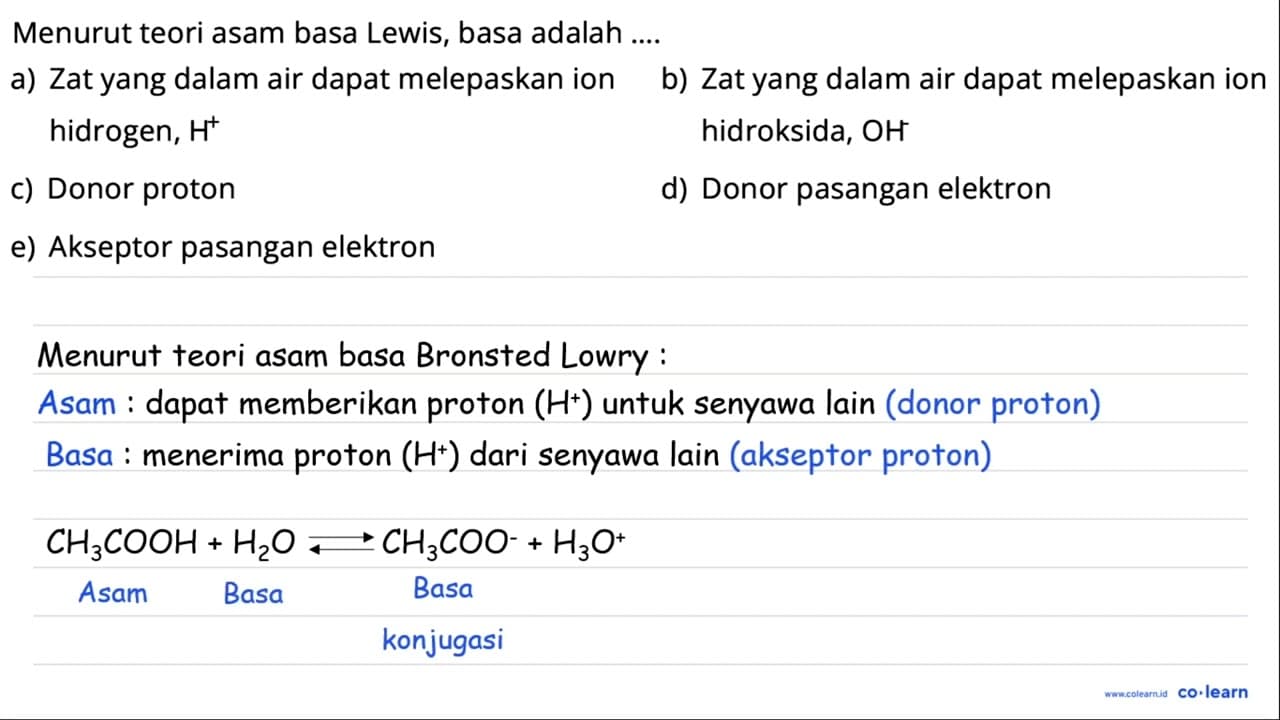 Menurut teori asam basa Lewis, basa adalah .... a) Zat yang