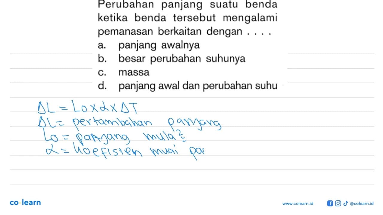 Perubahan panjang suatu benda ketika benda tersebut