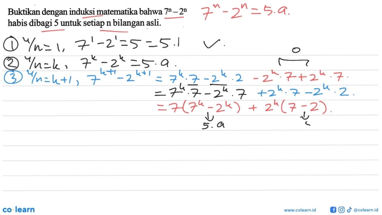 Buktikan dengan induksi matematika bahwa 7^n-2^n habis