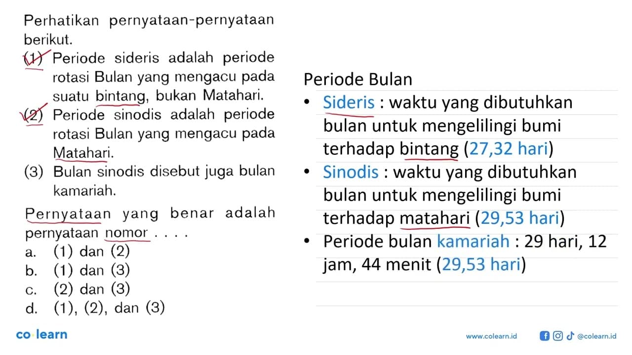 Perhatikan pernyataan-pernyataan berikut. (1) Periode