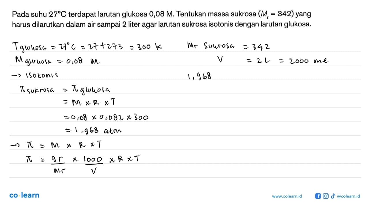 Pada suhu 27 C terdapat larutan glukosa 0,08 M. Tentukan