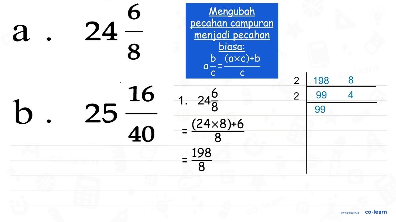 a . 24 6/8 b. 25 16/40