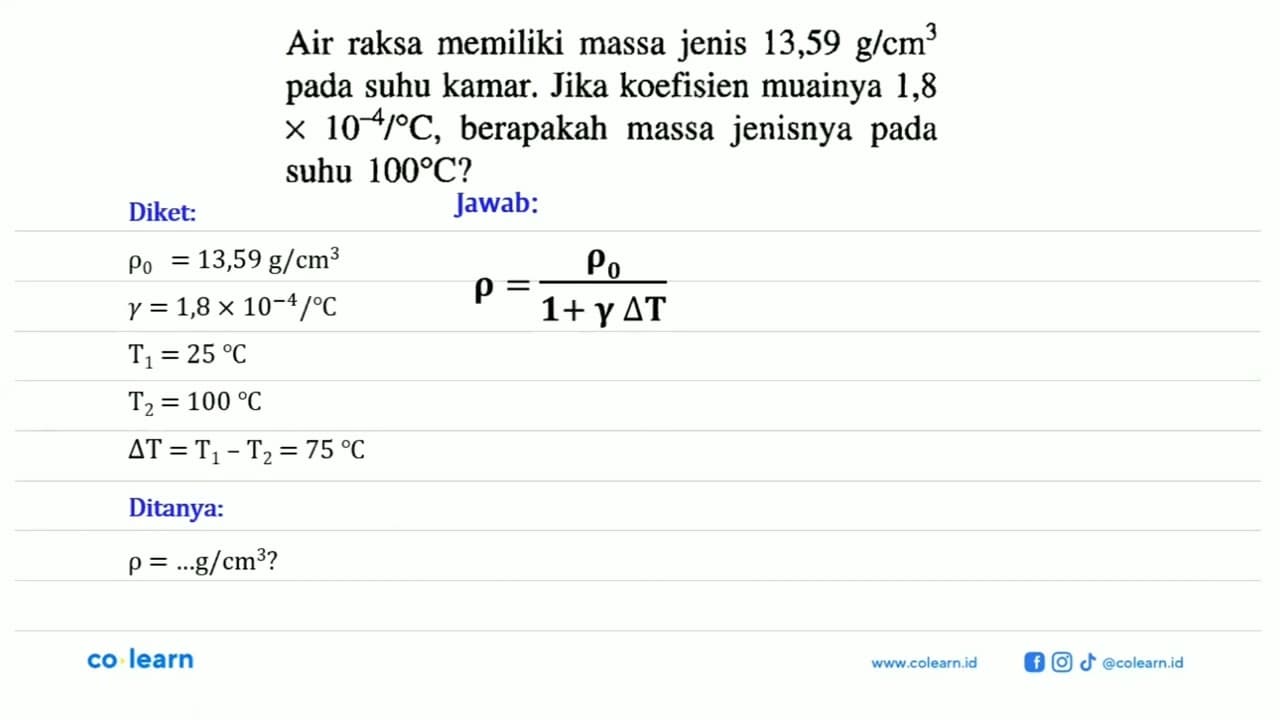 Air raksa memiliki massa jenis 13,59 g/cm^3 pada suhu