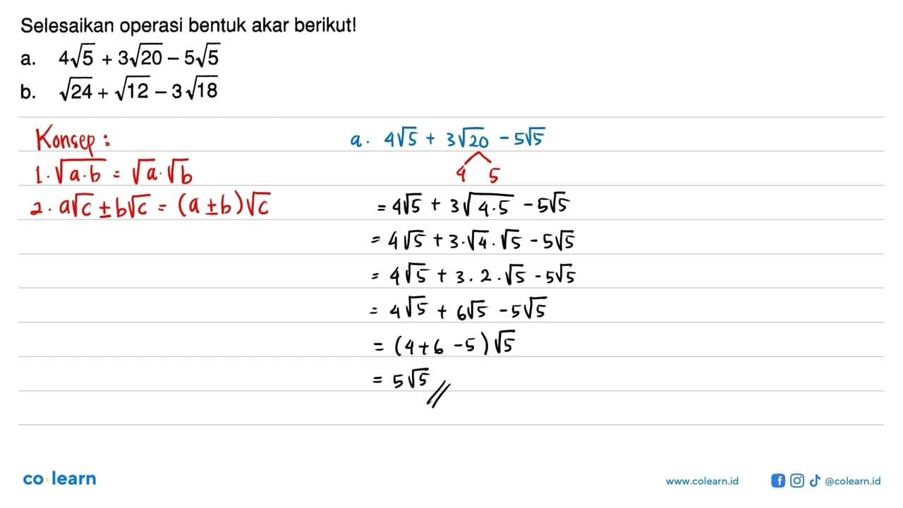 Selesaikan operasi bentuk akar berikut! a.