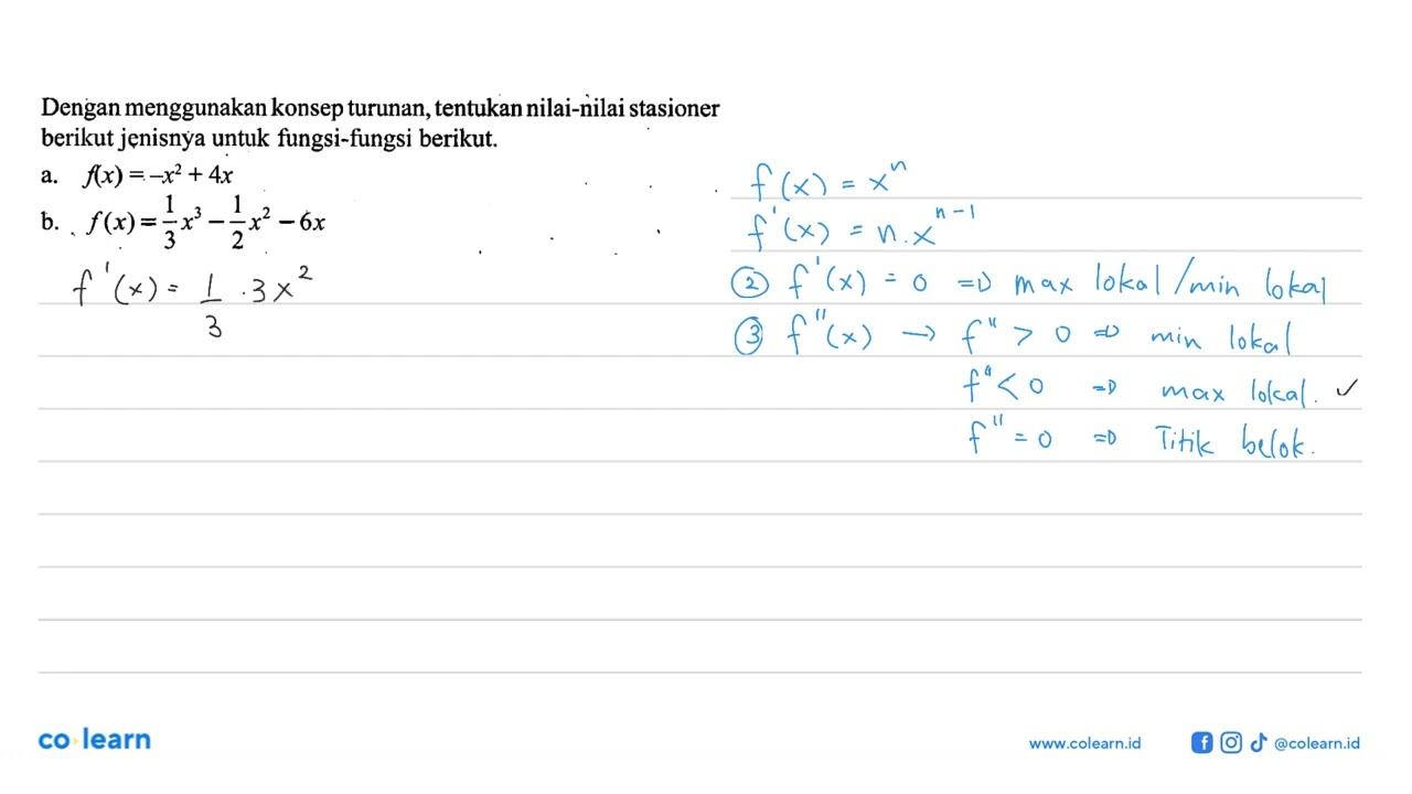 Dengan menggunakan konsep turunan, tentukan nilai-nilai