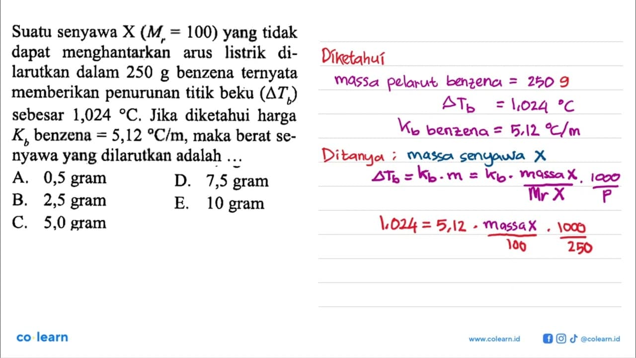 Suatu senyawa X (Mr = 100) yang tidak dapat menghantarkan