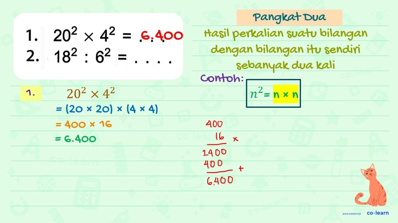 1. 20^2 x 4^2 = .....2. 18^2 : 6^2 = ....