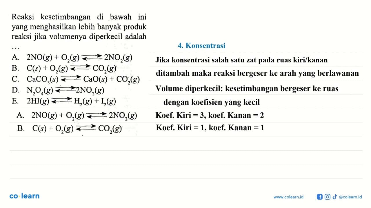 Reaksi kesetimbangan di bawah ini yang menghasilkan lebih