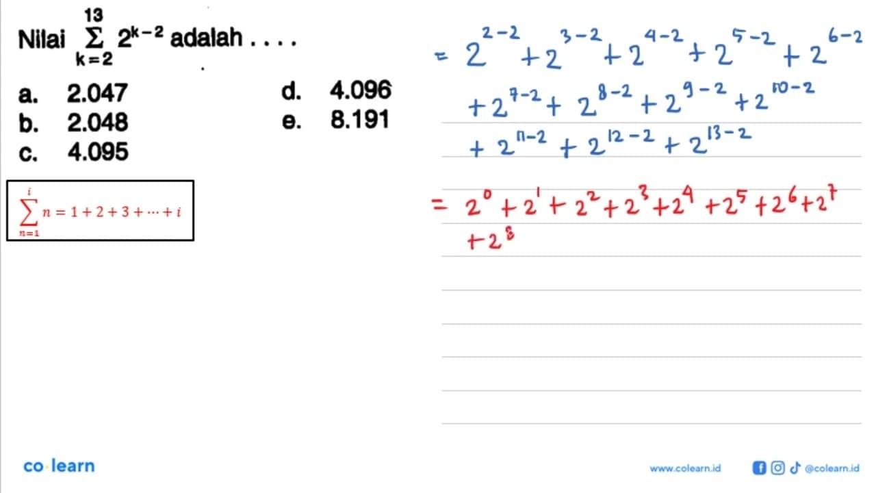 Nilai sigma k=2 13 2^(k-2) adalah