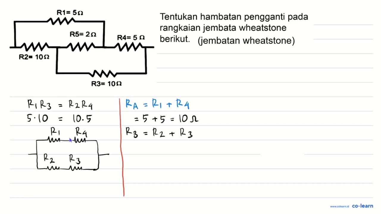 R1=5 ohm R5=2 ohm R4=5 ohm R2=10 ohm R3=10 ohm Tentukan