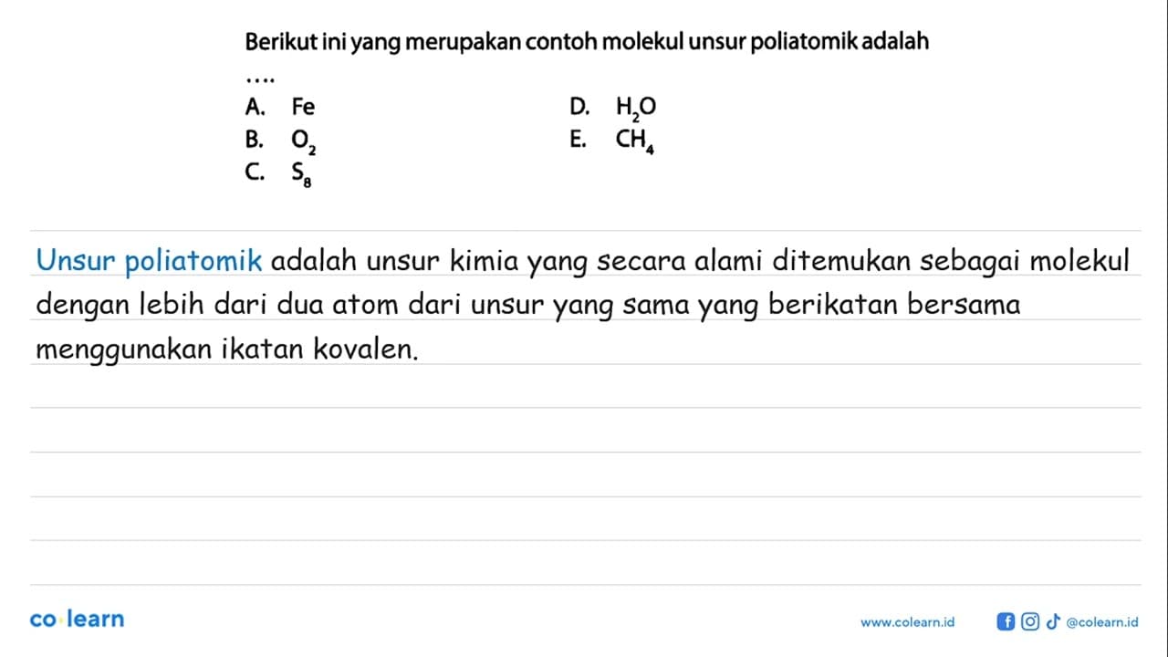 Berikut ini yang merupakan contoh molekul unsur poliatomik