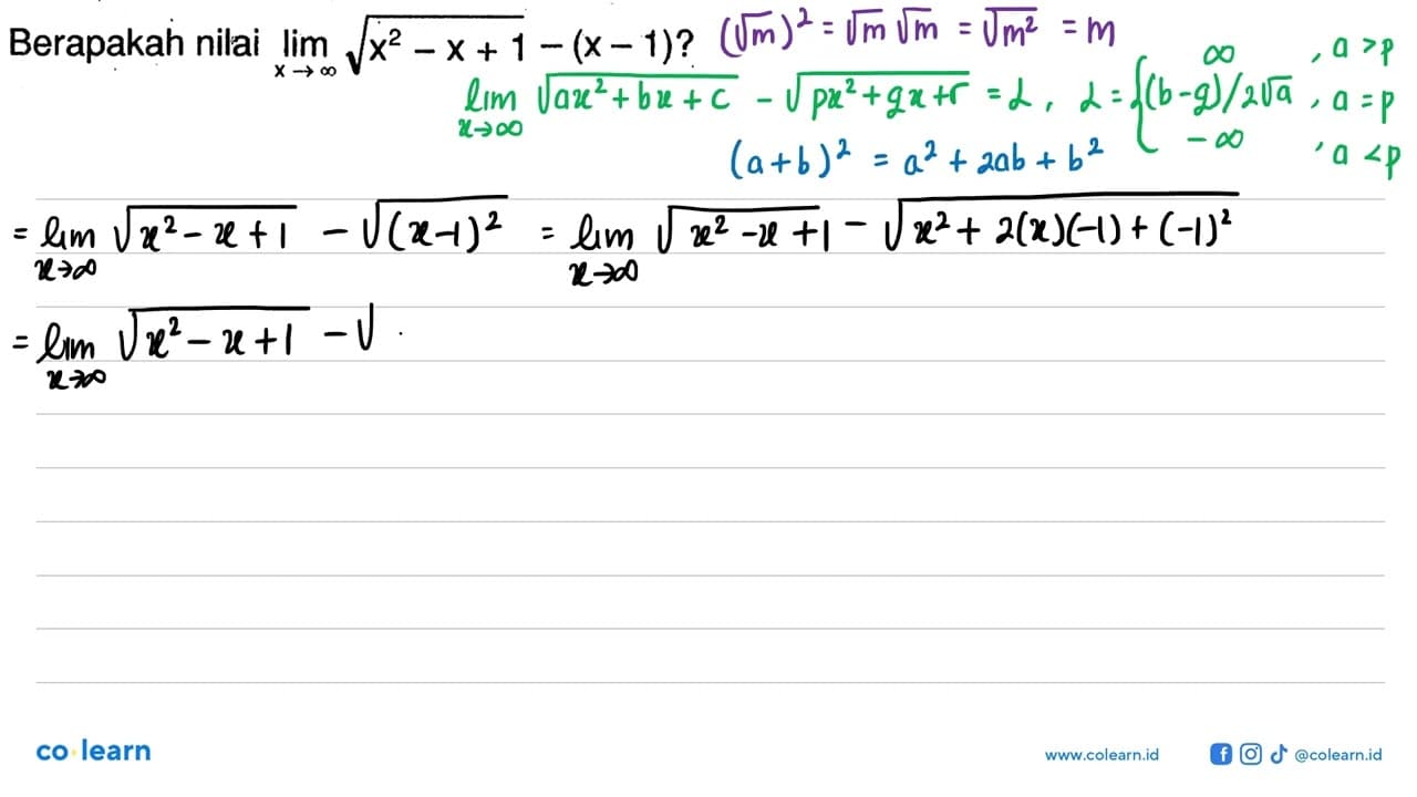 Berapakah nilai lim x->tak hinga akar(x^2-x+1)-(x-1)?