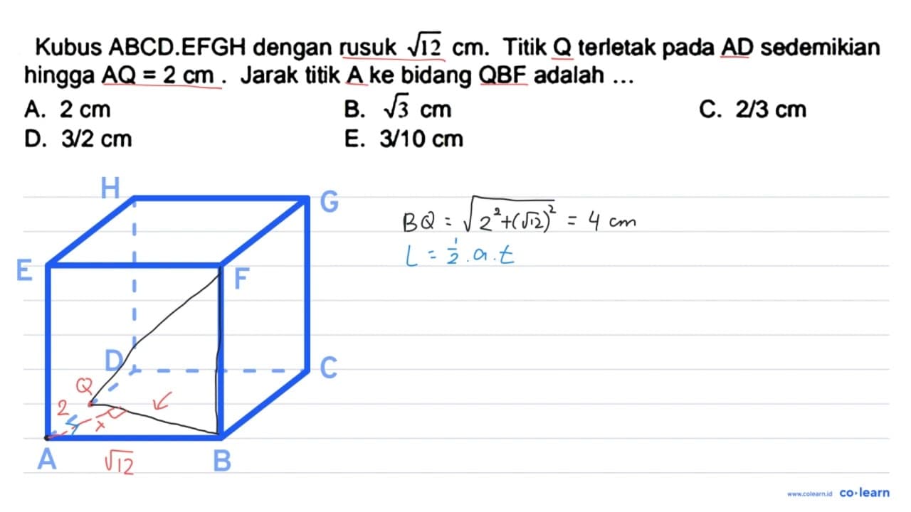 Kubus A B C D . E F G H dengan rusuk akar(12) cm . Titik Q