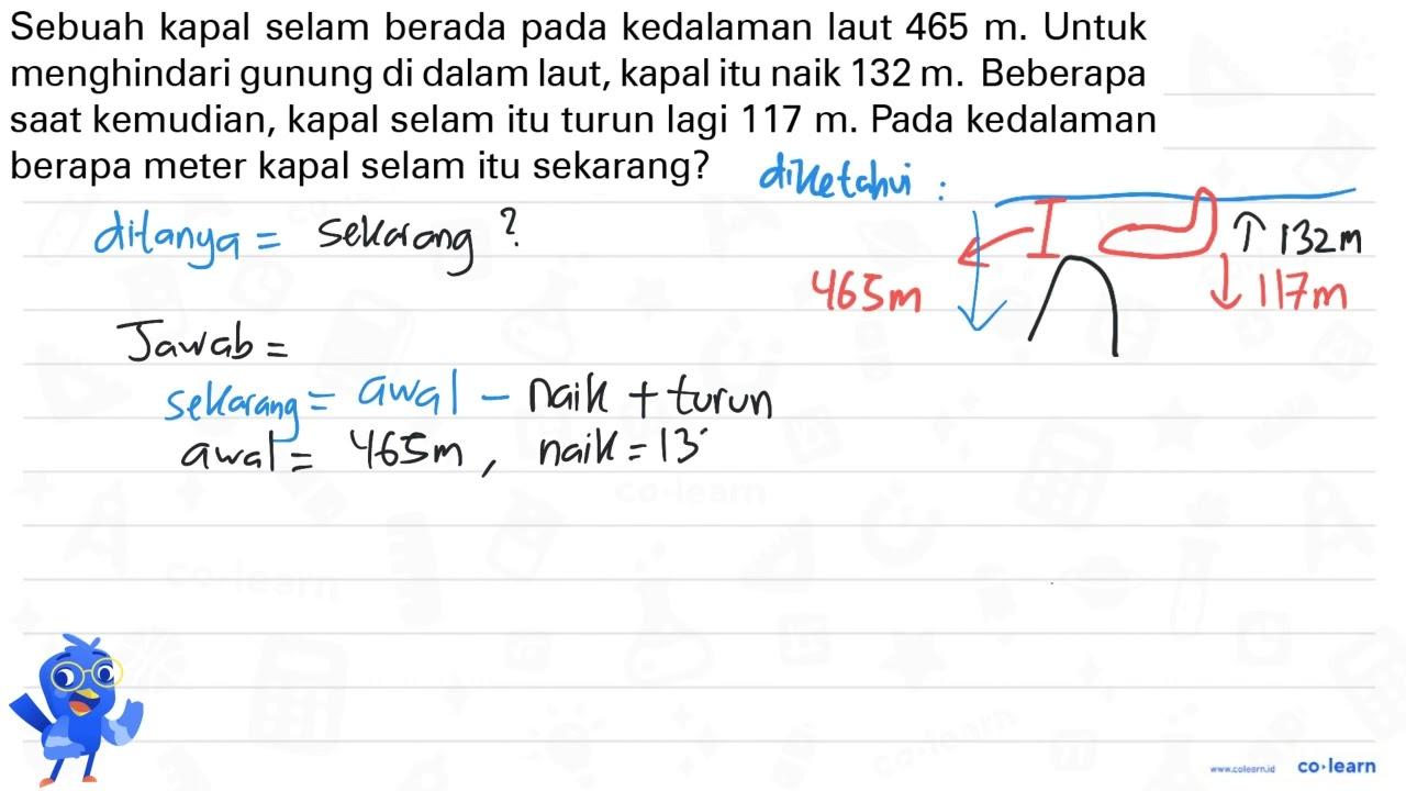 Sebuah kapal selam berada pada kedalaman laut 465 m. Untuk