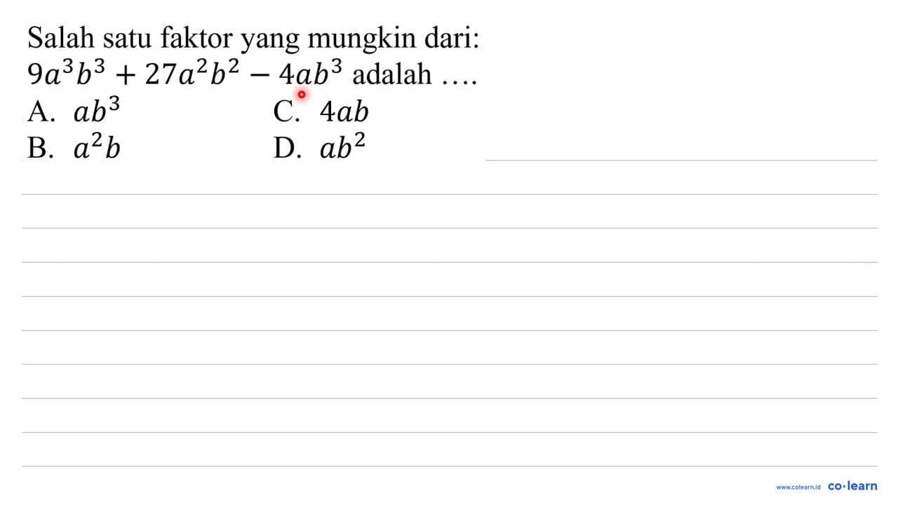 Salah satu faktor yang mungkin dari: 9a^3 b^3 + 27 a^2 b^2