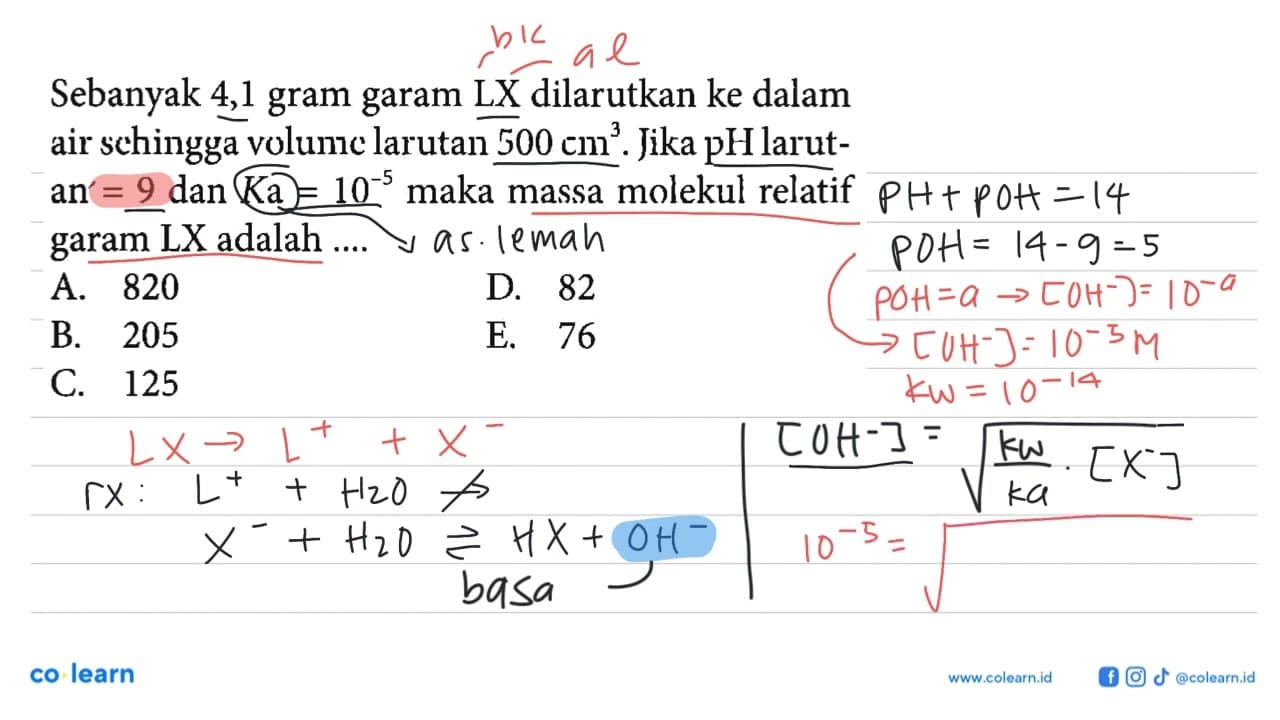 Sebanyak 4,1 gram garam LX dilarutkan ke dalam air schingga