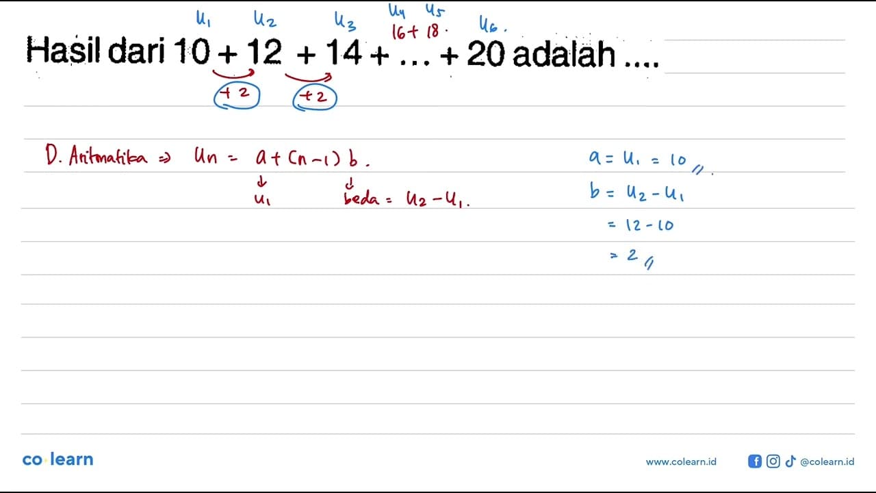 Hasil dari 10 + 12 + 14 + ... + 20 adalah ....