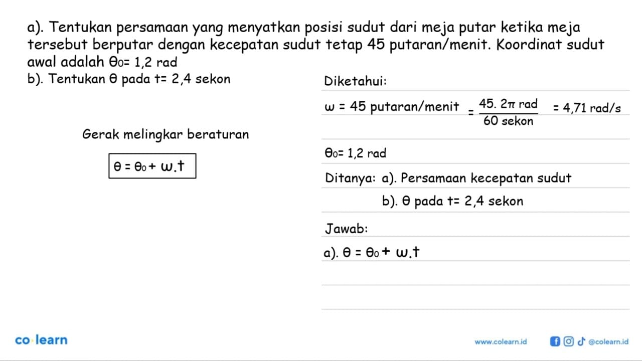 a) Tentukan persamaan yang menyatakan posisi sudut dari