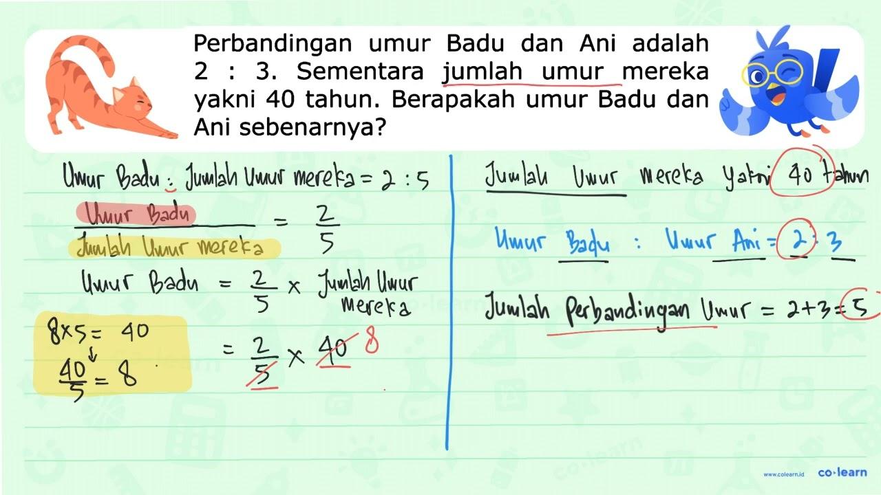 Perbandingan Badu dan Ani adalah umur jumlah 2 . 3.