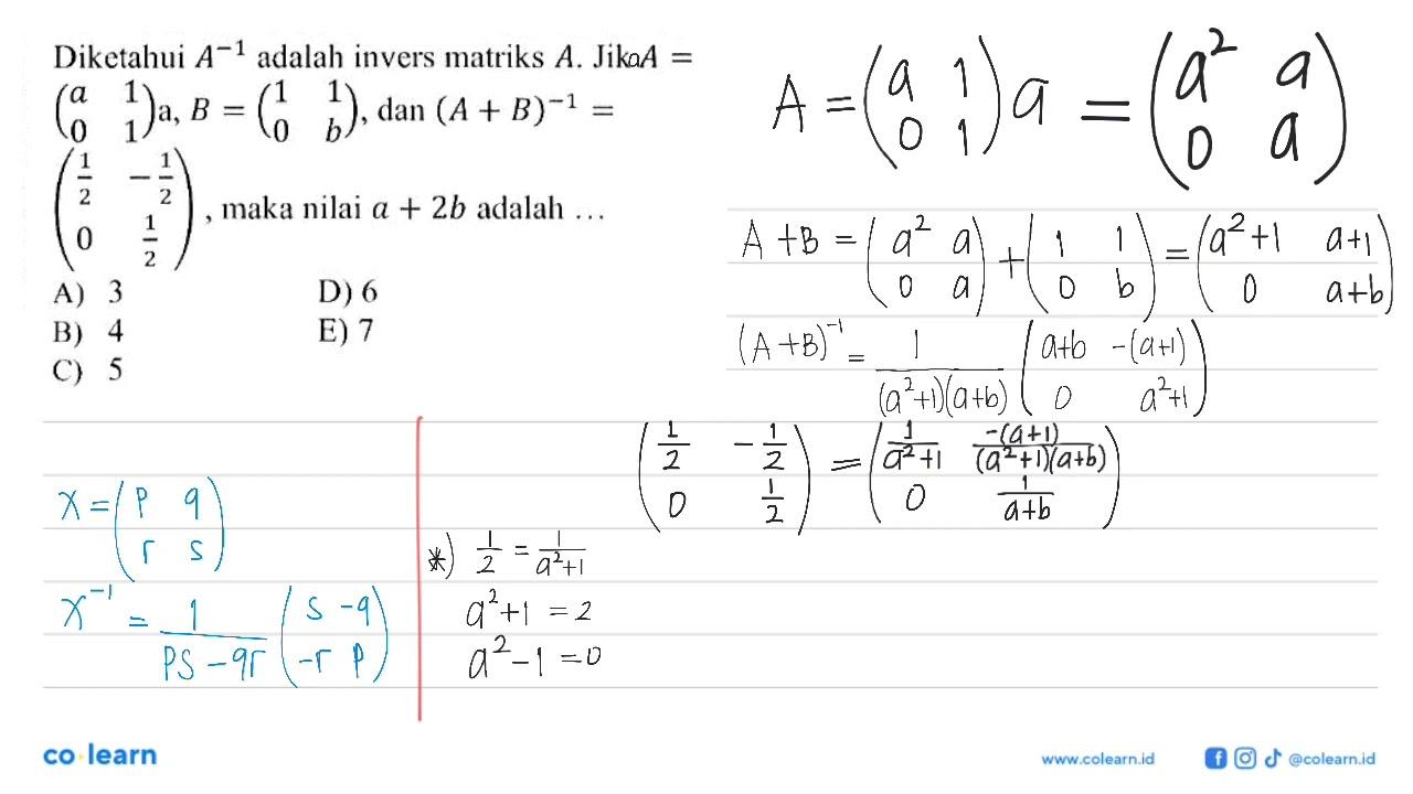 Diketahui A^(-1) adalah invers matriks A. Jik A = (a 1 0