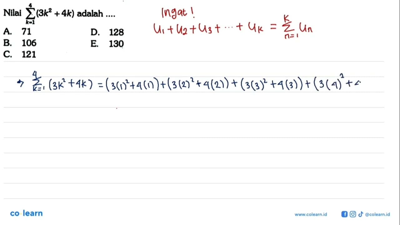 Nilai sigma k=1 4 (3k^2+4k) adalah