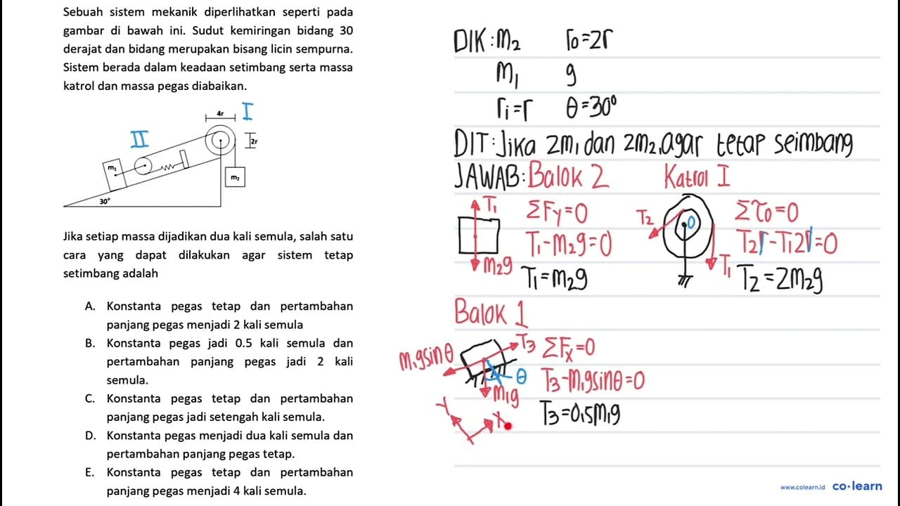 Sebuah sistem mekanik diperlihatkan seperti pada gambar di