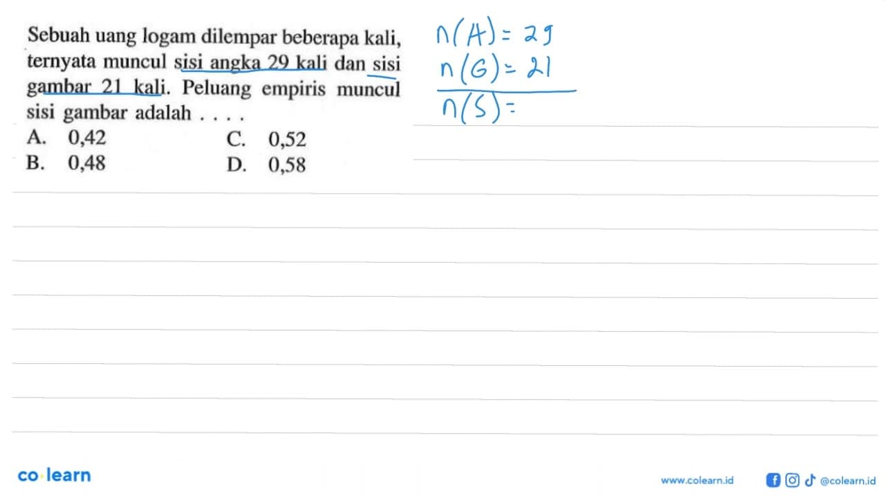 Sebuah uang logam dilempar beberapa kali, ternyata muncul