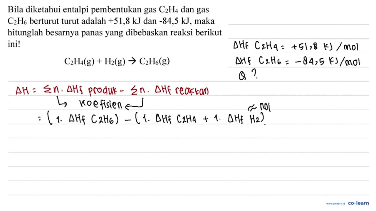 Bila diketahui entalpi pembentukan gas C_(2) H_(4) dan gas