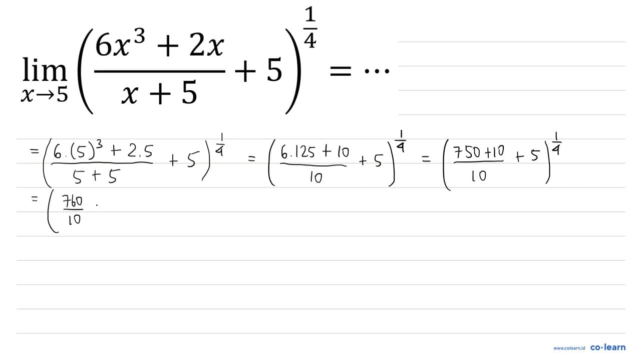 lim _(x -> 5)((6 x^(3)+2 x)/(x+5)+5)^((1)/(4))=..