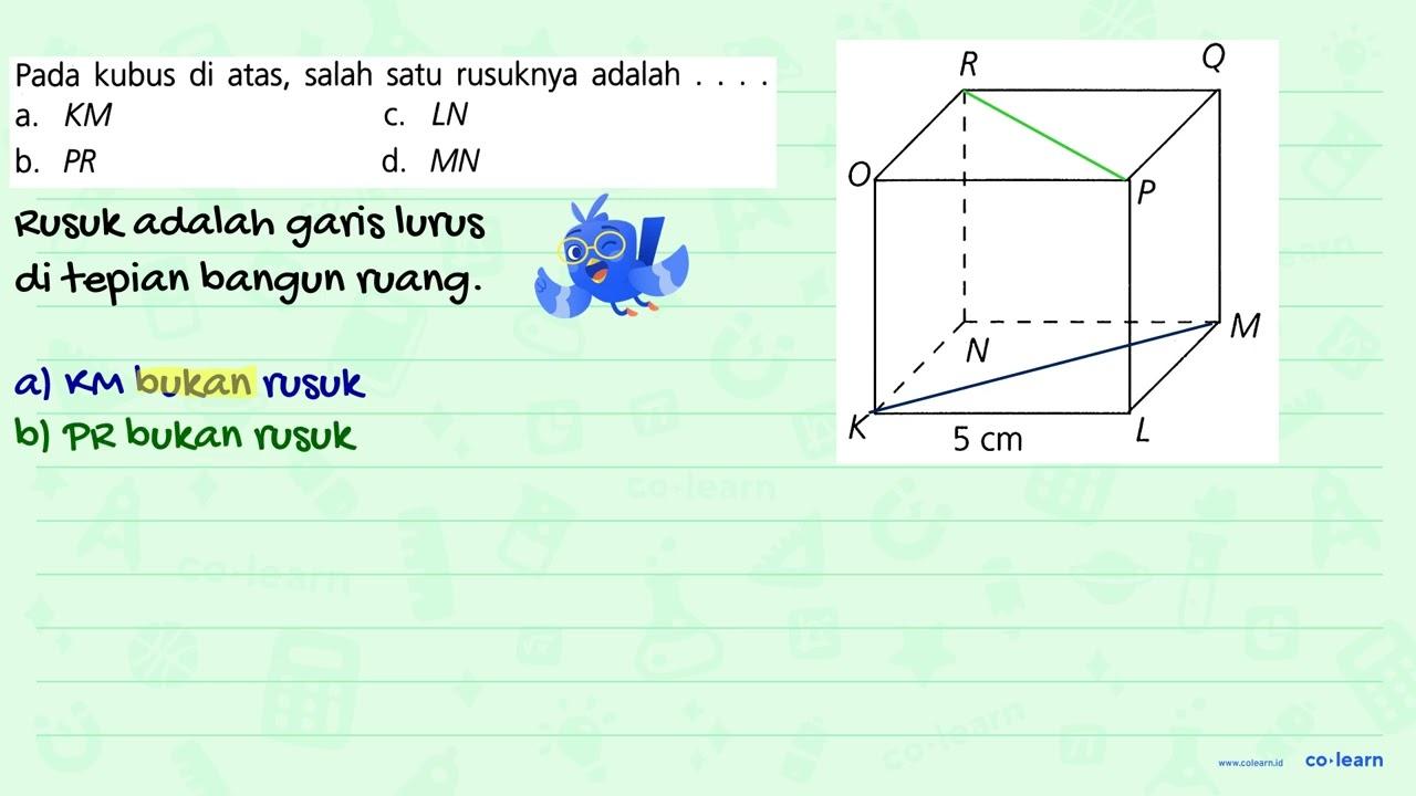 Pada kubus di atas, salah satu rusuknya adalah....