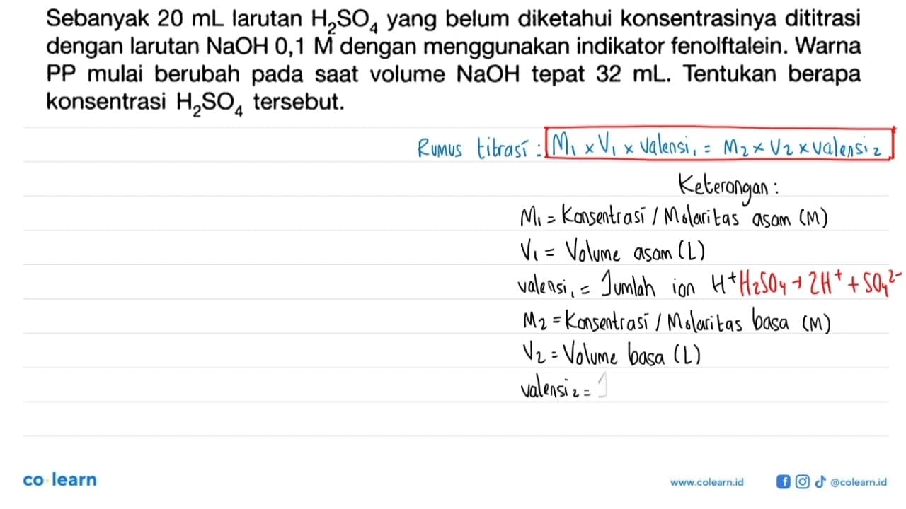 Sebanyak 20 mL larutan H2SO4 yang belum diketahui