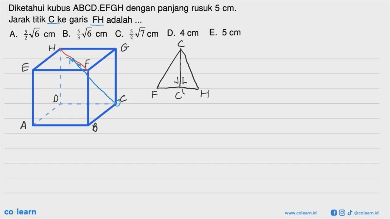 Diketahui kubus ABCD.EFGH dengan panjang rusuk 5 cm. Jarak