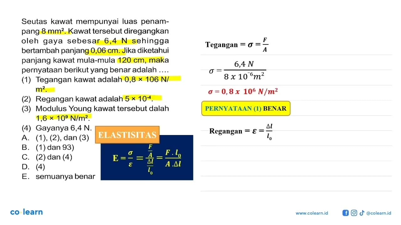 Seutas kawat mempunyai luas penampang 8 mm^2. Kawat